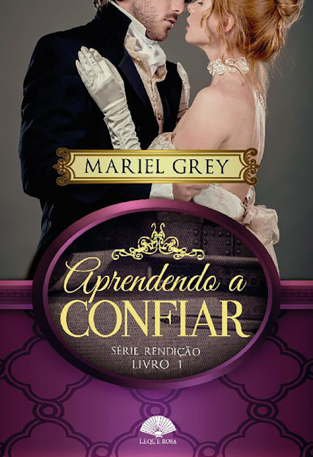 Aprendendo a confiar Série Rendição - Mariel Grey