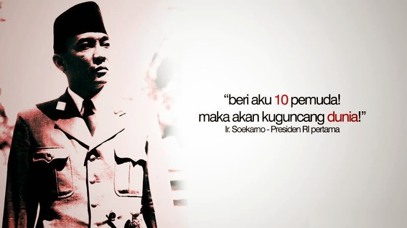 Berikan Aku Sepuluh Pemuda, Maka Akan ku Guncang Dunia » Priwee.com