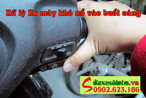 Xe máy khó nổ vào buổi sáng - Nguyên nhân và cách khắc phục Xe máy khó nổ vào buổi sáng - Nguyên nhân và cách khắc phục