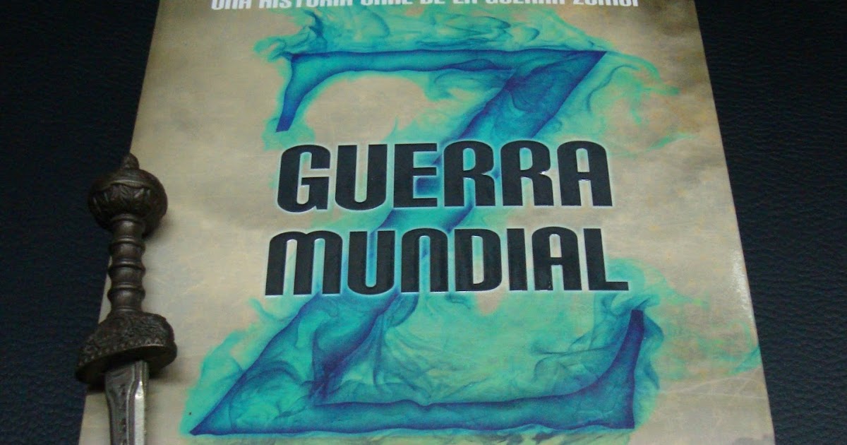 Libros de Olethros GUERRA MUNDIAL Z. Max Brooks