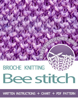 BRIOCHE KNITTING. #howtoknit the Bee Brioche Stitch. FREE Written instructions, Video tutorial, Chart, PDF #knittingstitches #briocheknitting