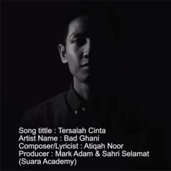Lirik Lagu Bad Ghani Tersalah Cinta Lirik Lagu