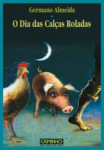 O Dia das Calças Roladas - Germano Almeida