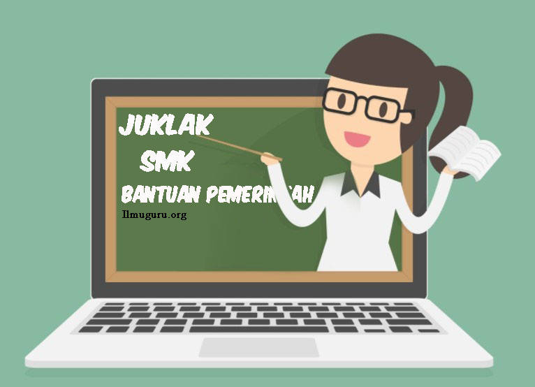 sudah diterbitkan guna utk melaksanakan ketentuan Pasal Petunjuk Pelaksanaan Bantuan Pemerintah Jenjang Sekolah Menengah kejuruan Tahun 2019