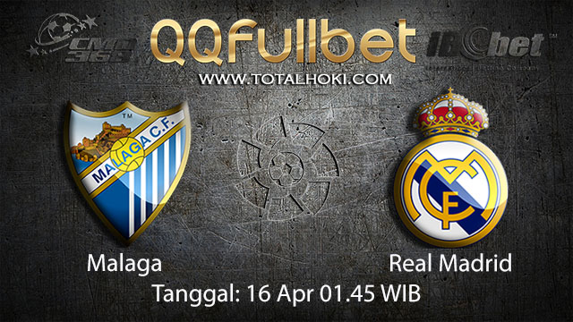 BOLA88 - PREDIKSI TARUHAN BOLA MALAGA VS REAL MADRID 16 APRIL 2018 ( SPANISH LA LIGA )