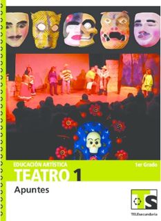Libro de Telesecundaria Teatro Educación Artística I Primer grado   2016-2017