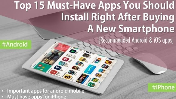 Top 15 Must Have Android Apps (2022) Right After Buying A New Smartphone