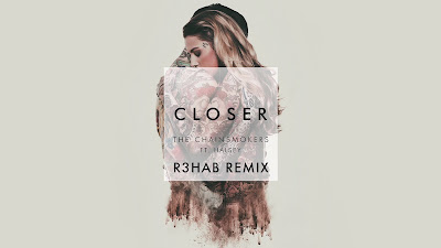 The Chainsmokers ft. Halsey - Closer ( R3hab Remix )