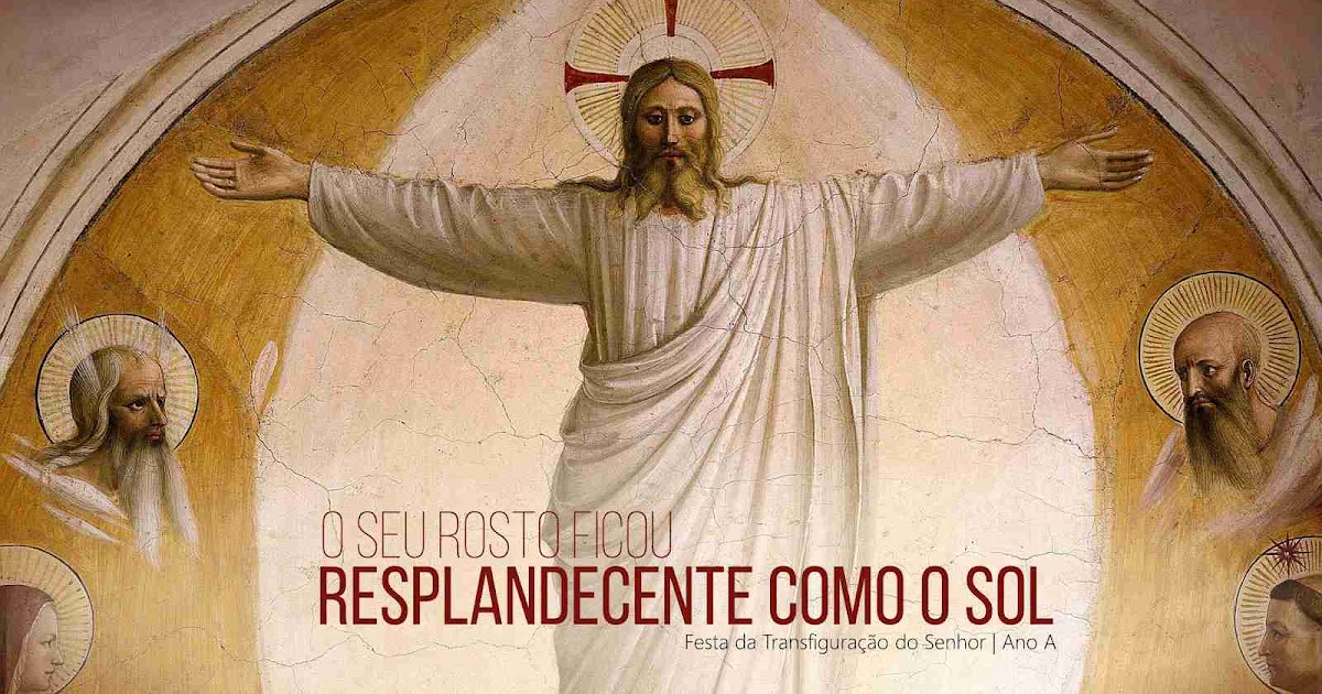 Paróquia de S. Pedro de Pardilhó 06 AGOSTO 2017 XVIII DOMINGO DO TEMPO COMUM ANO A FESTA DA Paróquia de S. Pedro de Pardilhó 06 AGOSTO 2017 XVIII DOMINGO DO TEMPO COMUM ANO A FESTA DA