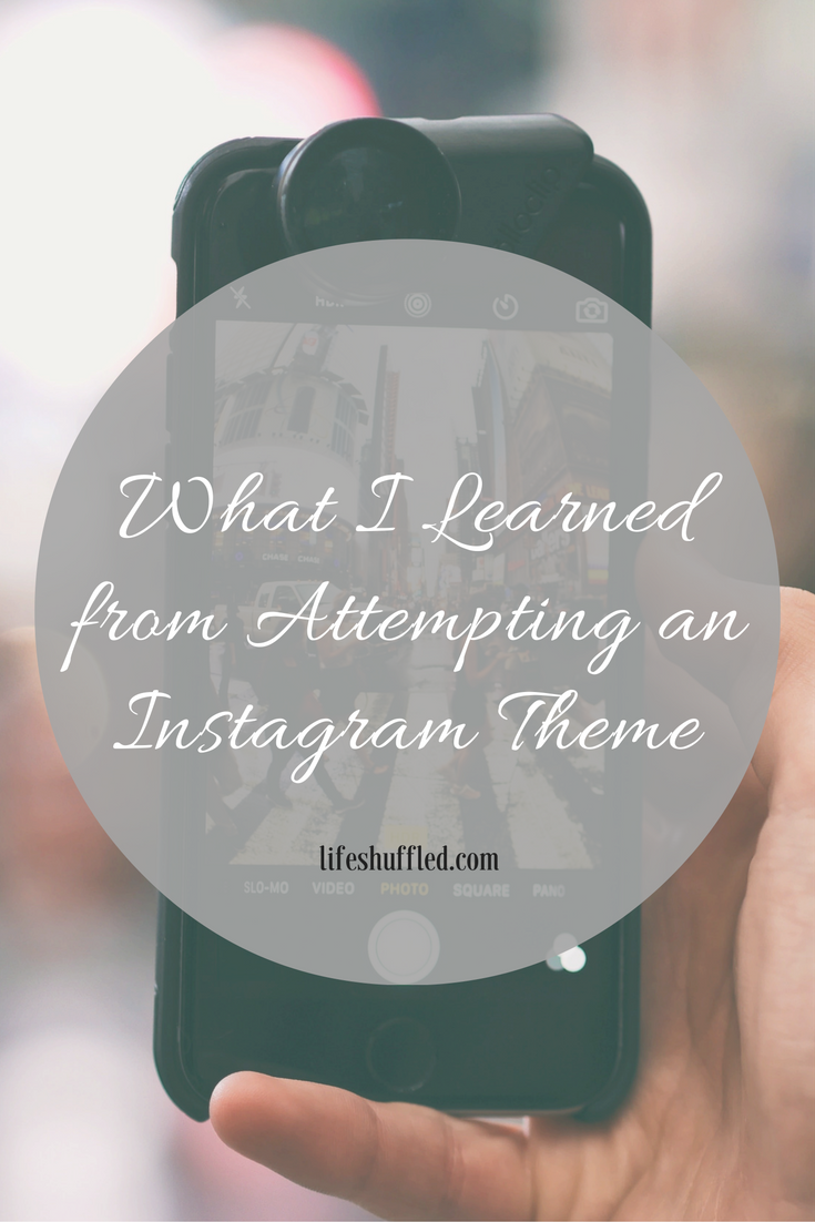 http://www.lifeshuffled.com/2017/01/my-attempt-at-instagram-theme-what.html