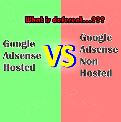 Perbedaan Akun Google Adsense Hosted Dan Non Hosted