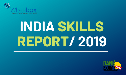 India Skills Report 2019: Highlights