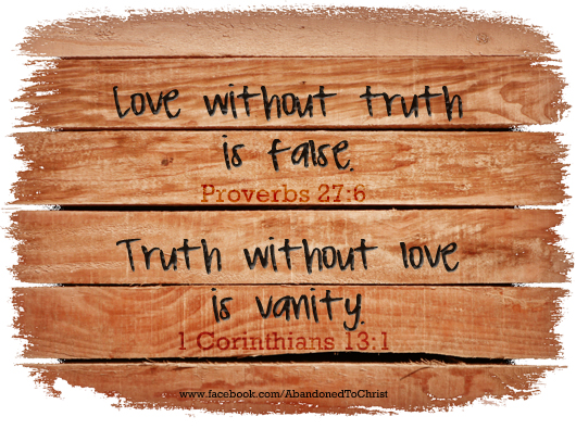 Love Without Truth Is False