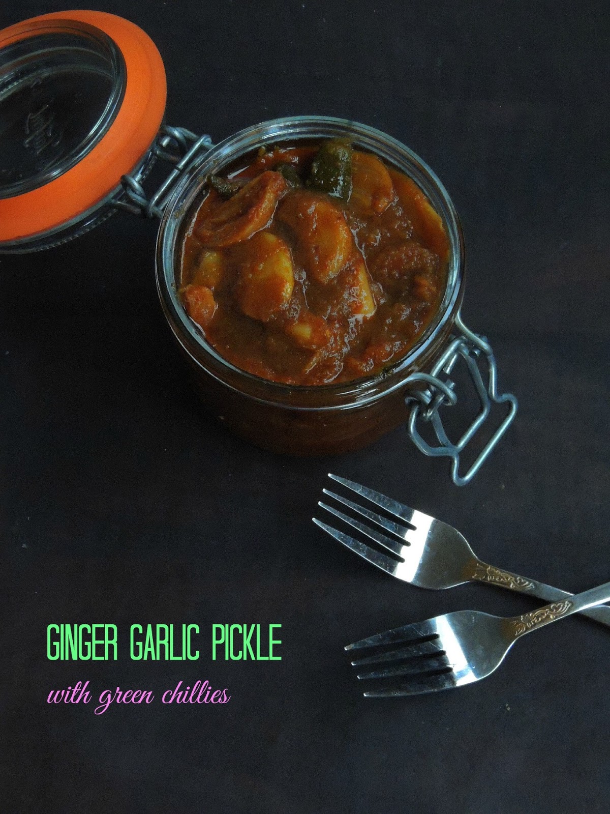Priya's Versatile Recipes Ginger, Garlic & Green Chilly Pickle