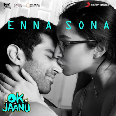 Enna Sona - OK Jaanu (2017) Enna Sona - OK Jaanu (2017)