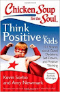 Chicken Soup for the Soul: Think Positive For Kids --- my story "Don't Fight it, Just Write it."