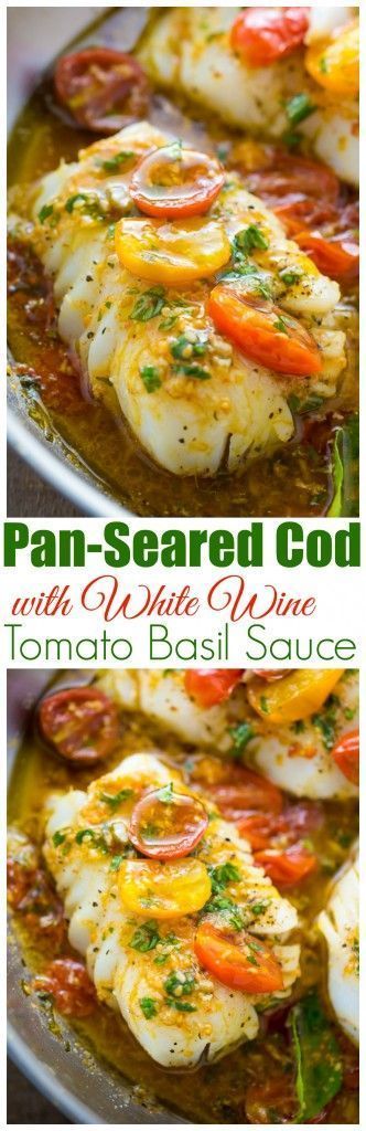 Pan-Seared Cod in White Wine Tomato Basil Sauce