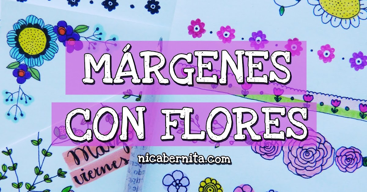 MÁRGENES CON FLORES 🌼 MÁRGENES para hojas de cuadernos, libretas y cartas