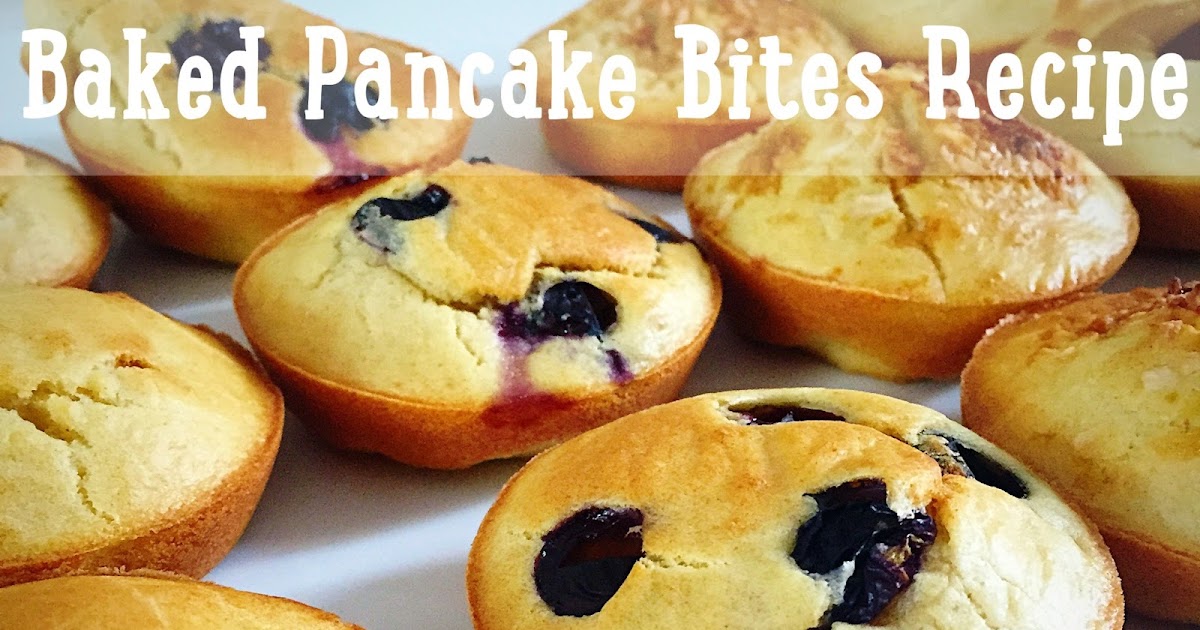 Baked Pancake Bites Recipe Eat.Love.Live