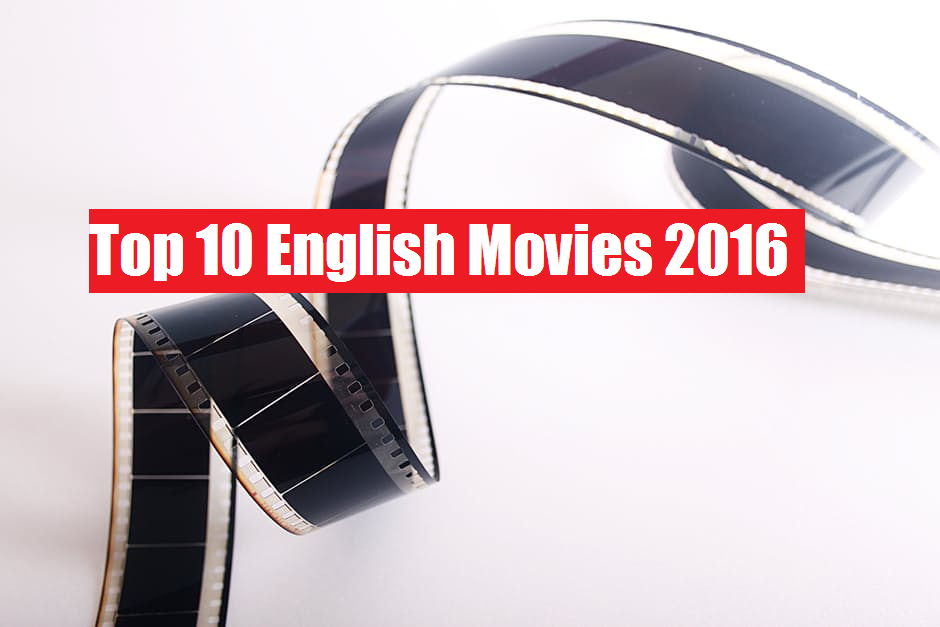 Top 10 English Movies 2016 TopZenith