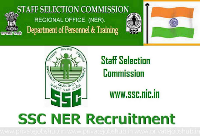 SSC NER Recruitment SSC NER Recruitment