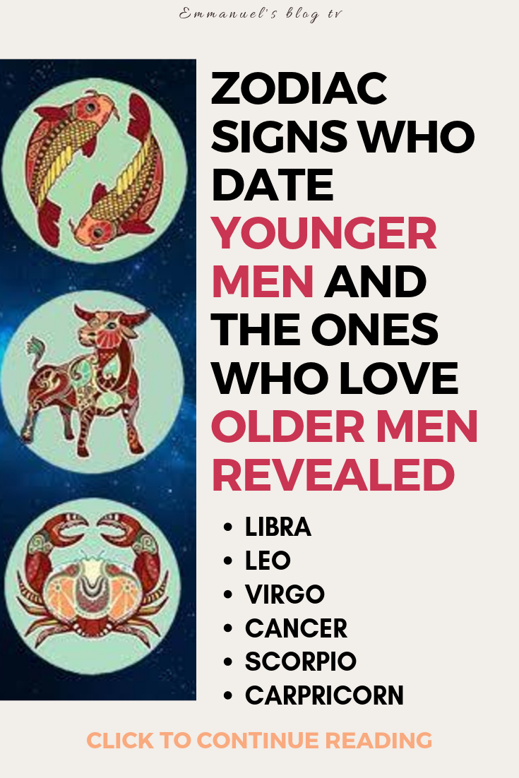 Zodiac Signs Who Date Younger Men And The Ones Who Love Older Men REVEALED