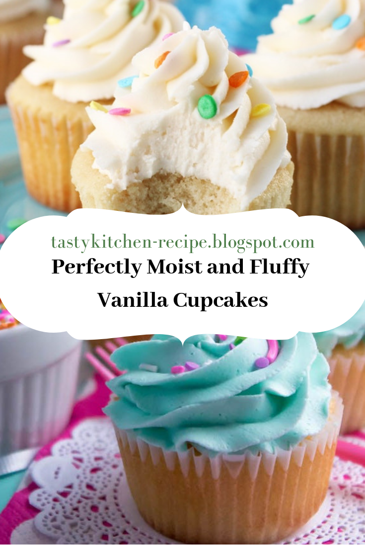 Perfectly Moist and Fluffy Vanilla Cupcakes