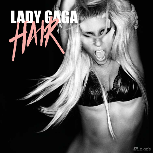 Lady gaga dj tons. Сингл Lady Gaga. Lady Gaga обложка. Леди Гага hair. Леди Гага hair обложка.