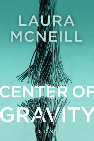 Review: Center of Gravity by Laura McNeill (audio)