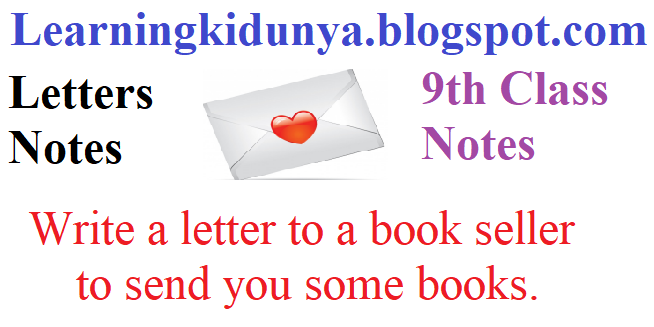 Write a letter to a book seller to send you some books.