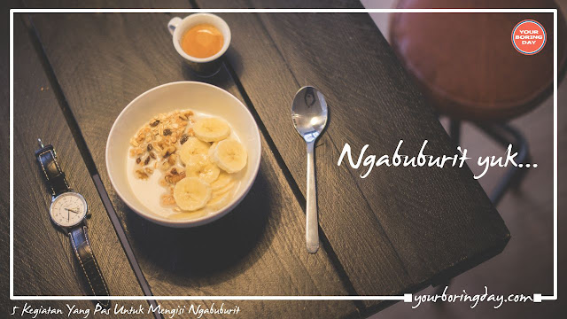 5 Kegiatan Yang Pas Untuk Mengisi Ngabuburit Ngabuburit