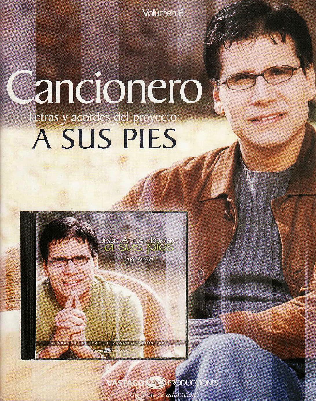 Estar A Tus Pies Jesus Adrian Romero Jesús Adrián Romero-A Sus Pies-Cancionero- ~ Discos Cristianos