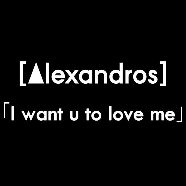[Single] [Alexandros] – I want u to love me (2016.02.17/MP3/RAR)