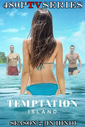 [18+] Temptation Island Season 2 Full Hindi Dubbed Download 480p 720p All Episodes