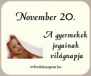 November 20 - A gyermekek jogainak világnapja