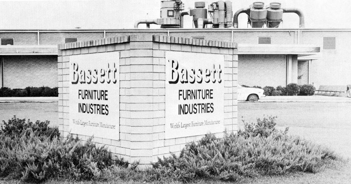 IMAGES OF OUR PAST BASSETT FURNITURE 1979 INDUSTRIAL BLVD