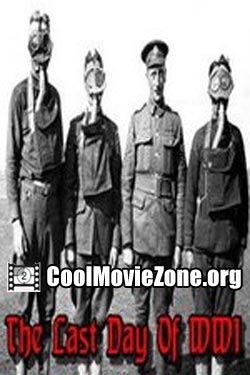 The Last Day of WW1 (2008)