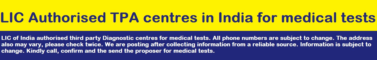LIC Authorised TPA Centers - LIC Medical Diagnostic centers, India 