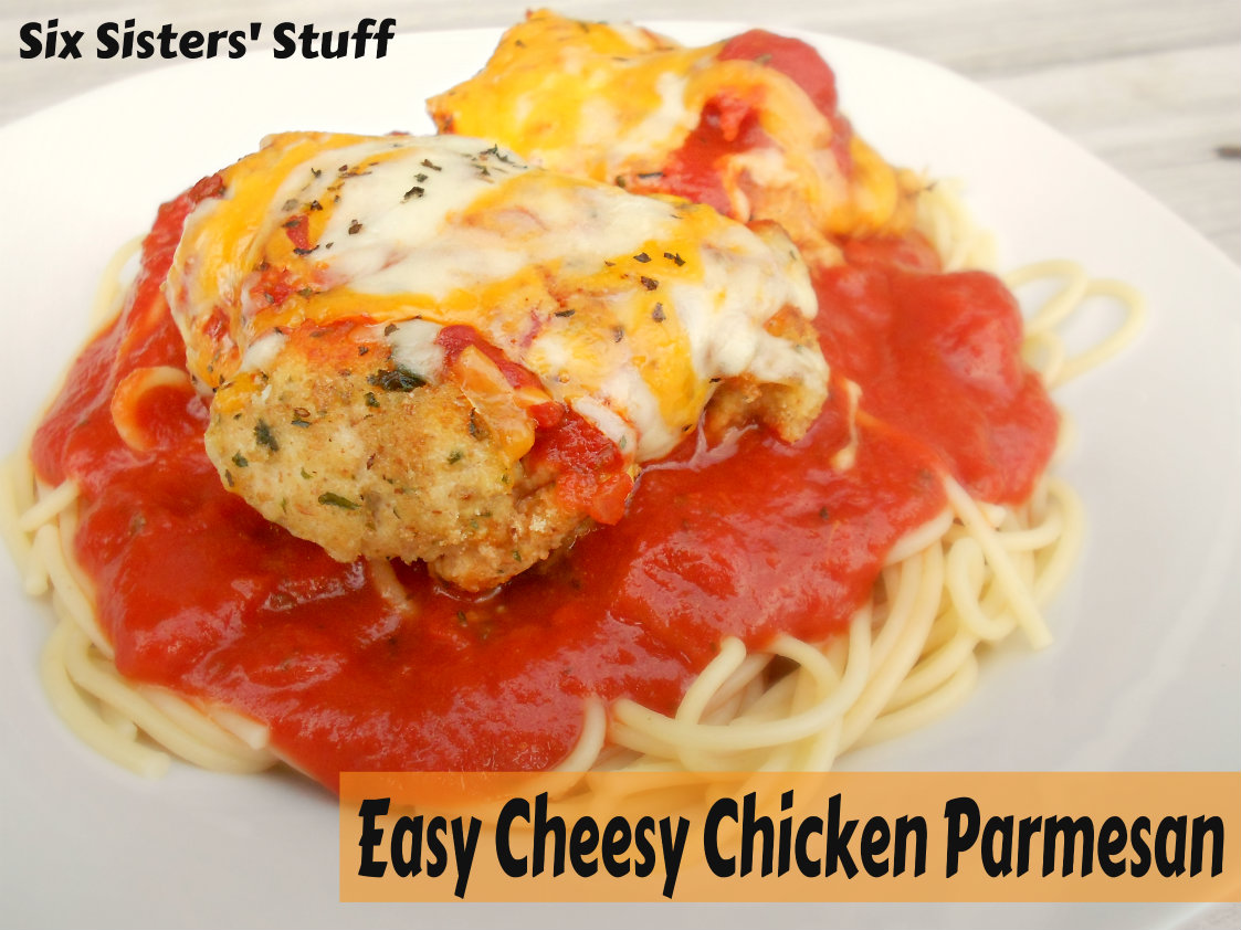 Easy Cheesy Chicken Parmesan | Six Sisters' Stuff