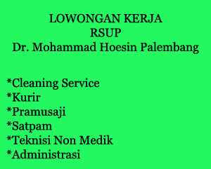 Lowongan Kerja Palembang Terbaru Januari 2018 Rsup Dr Mohammad Hoesin Palembang Webbudi Com