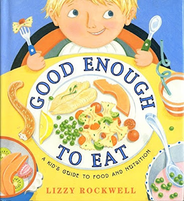 Good Enough To Eat, part of children's book review list about healthy eating