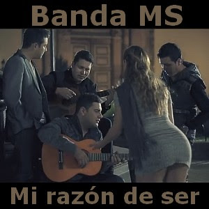 Banda MS – Mi razon de ser