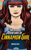 Incredible Adventures Cinnamon Girl by Melissa Keil