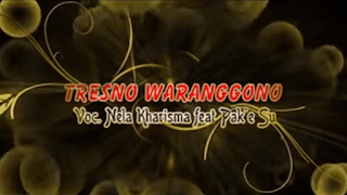 Lirik Lagu Nella Kharisma feat. Pak'e Su - Tresno Waranggono