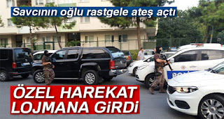 Savcının oğlu tartıştığı şahıslara lojmandan ateş açtı