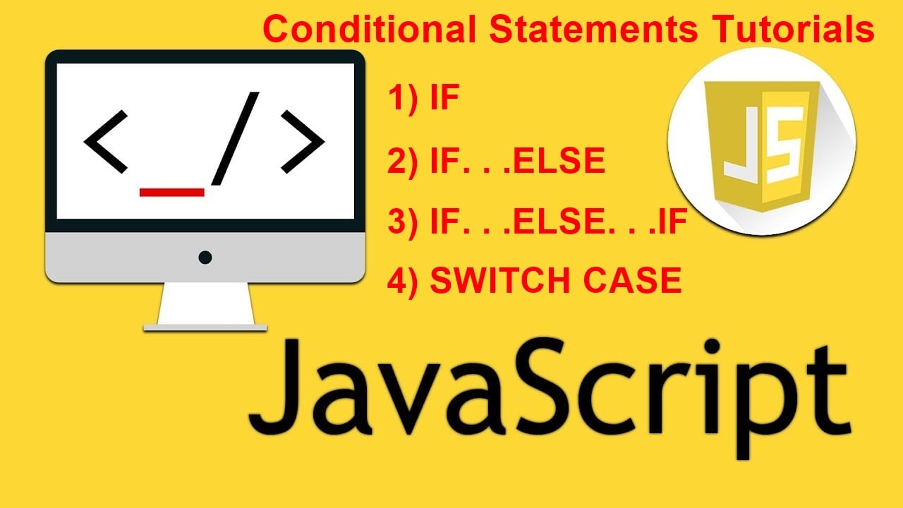 Types of Conditional Statements in JavaScript