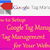 How To Setup Google Tag Manager For Tag Management