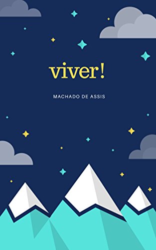 Viver! - Machado de Assis