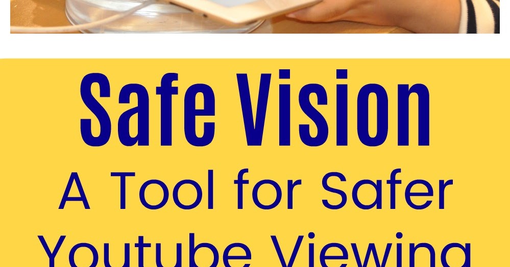 Safe Vision a Tool for a Safer YouTube Experience Life with Moore Babies