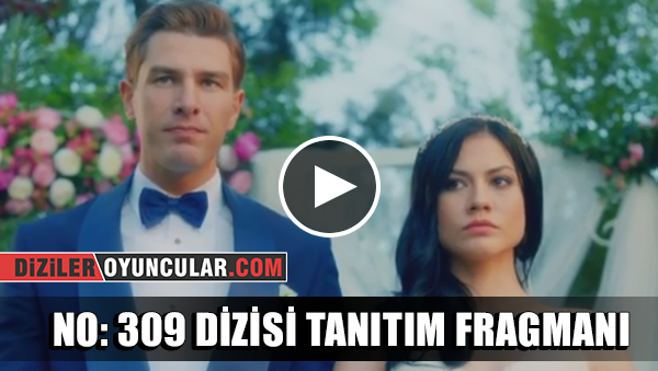 No 309 Dizisi Tanıtım Fragmanı No 309 Dizisi Tanıtım Fragmanı İzle
